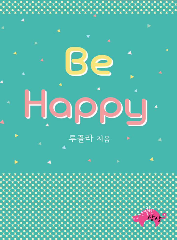 Be Happy